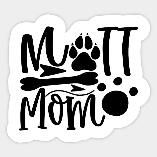 Mutt Mom,Gift for Mother, Gift for Women, Mom Christmas Gift, Mom Birthday Gift Sticker by CoApparel